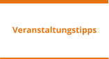 Veranstaltungstipps